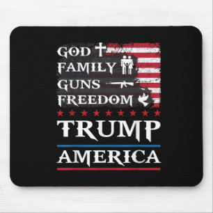 God Family Guns &amp; Freedom Trump America Suppor Mouse Mat