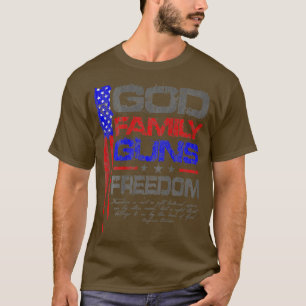 GOD FAMILY GUNS FREEDOM Conservative American Flag T-Shirt