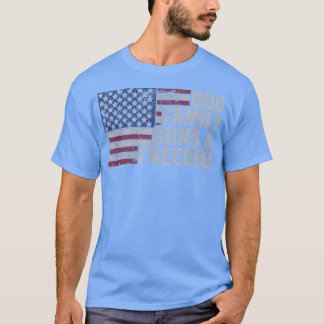 GOD FAMILY GUNS & FREEDOMPro Gun USA Flag 4th of J T-Shirt