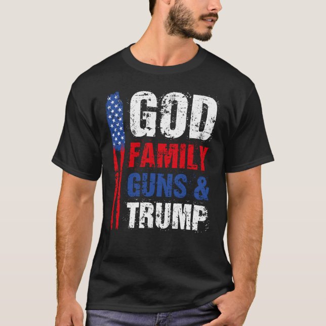 God Family Guns & Trump 2nd Amendment Trump 45 Ame T-Shirt (Front)