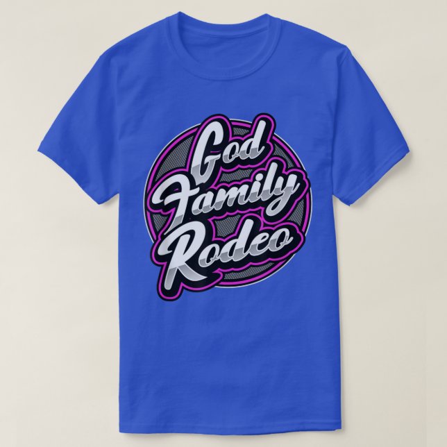 God, Family, & Rodeo  T-Shirt (Design Front)