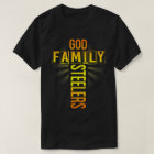 God Family Steeler Shirt Father's Day Gift Tee T-S