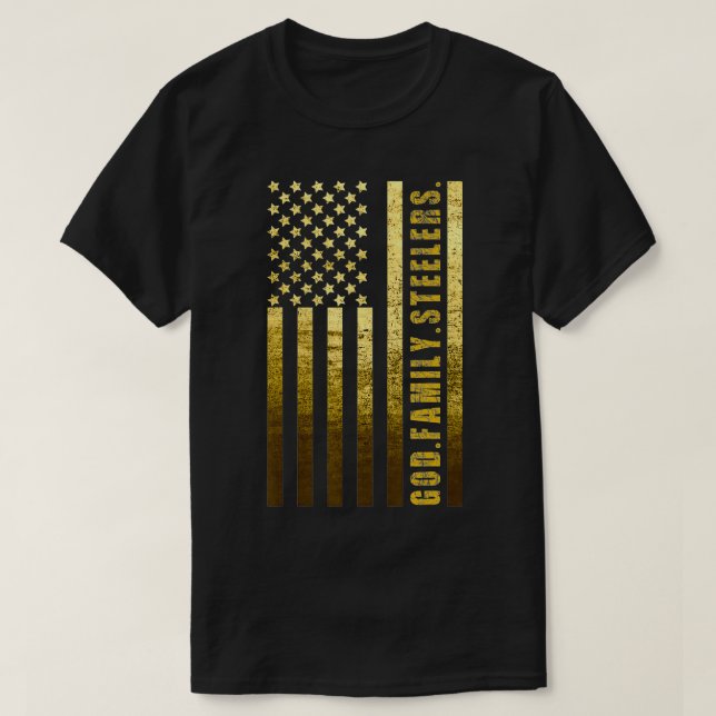 God Family Steelers Pro Us Flag  Father's Day Dad  T-Shirt (Design Front)