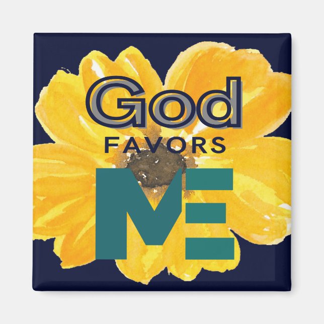 God Favours Me Magnet (Front)
