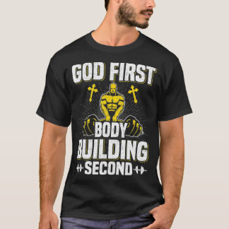 God First Bodybuilding Second Weightlifting T-Shirt