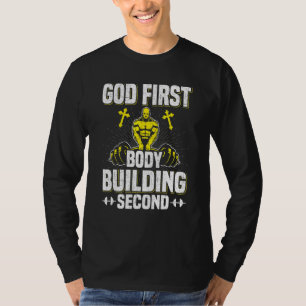 God First Bodybuilding Second Weightlifting Workou T-Shirt