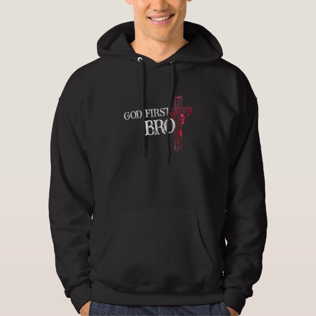 God First Bro  Jesus Faith Follower  Proud Christi Hoodie (Front)