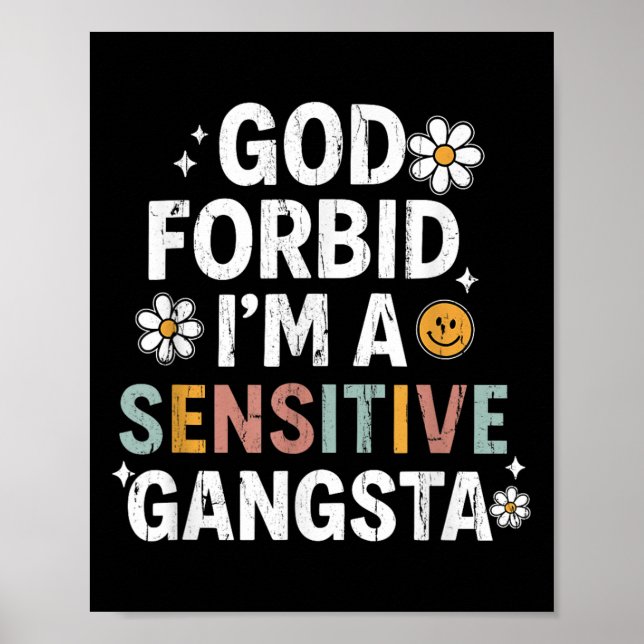 God Forbid I'm A Sensitive Gangsta, Sensitive Gang Poster (Front)