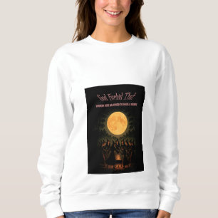 God Forbid That Women are allowed a Hobby Sweatshirt