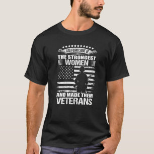 GOD FOUND SOME OF THE STRONGEST WOMEN AND MADE THE T-Shirt