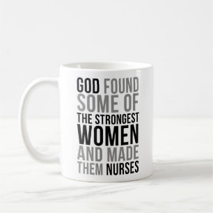 God Found Some of The Strongest Women Coffee Mug