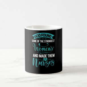 God found Some of the strongest womens Coffee Mug