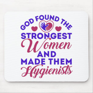 God Found Strongest Women Dental Hygienist RDH Mouse Mat