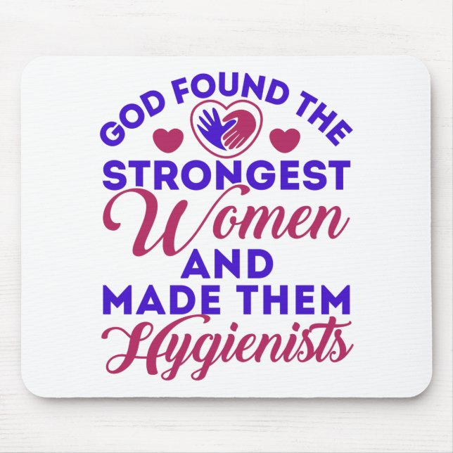 God Found Strongest Women Dental Hygienist RDH Mouse Mat (Front)