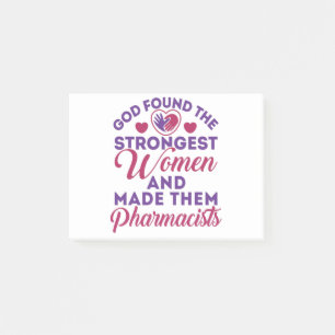 God Found the Strongest Women Pharmacists Cute Post-it Notes