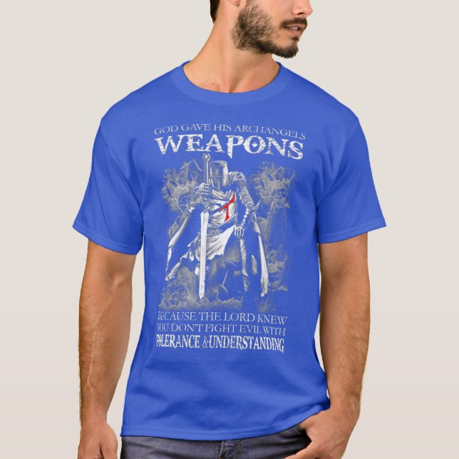 God Gave His Archangels Weapons Christian Gift T-Shirt (Front)