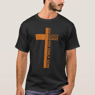 God Gave His Only Son Christian Cross T-Shirt