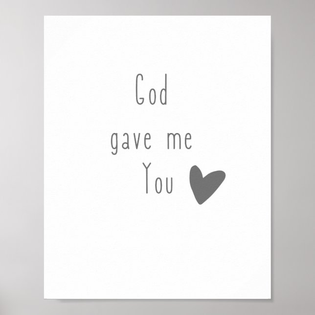 God gave me You Poster & Prints (Front)