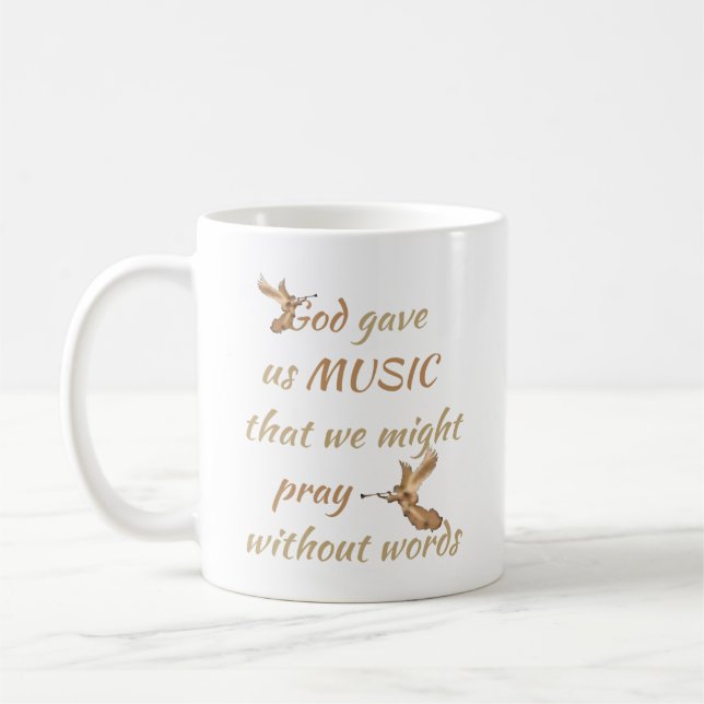 God Gave us Music Inspirational Quote Coffee Mug (Left)