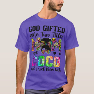 God Gifted Me Two Titles Mum And Coco Leopard Tie T-Shirt