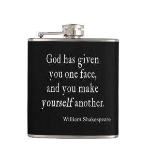 God Given One Face Make Another Shakespeare Quote Hip Flask