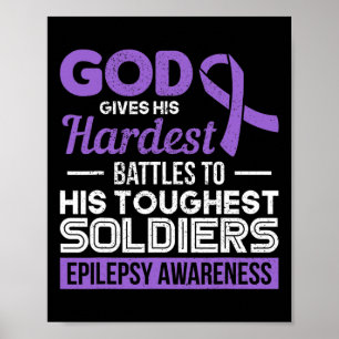 God Gives His Hardest Battles To His Toughest Epil Poster