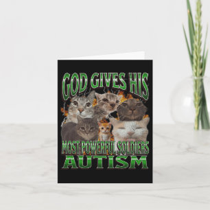 God Gives His Most Powerful Autism Funny Cat Meme  Card