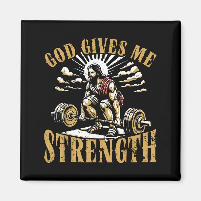 God Gives Me Strength Christian Gym Workout Motiva Magnet (Front)