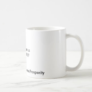 God gives us the W.H.I.P, Wealth,Health,Increas... Coffee Mug
