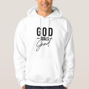 God Goals Grind Hoodie