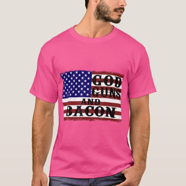 God Guns And Bacon 	 Usa Flag Love Of Country Tee (Front)