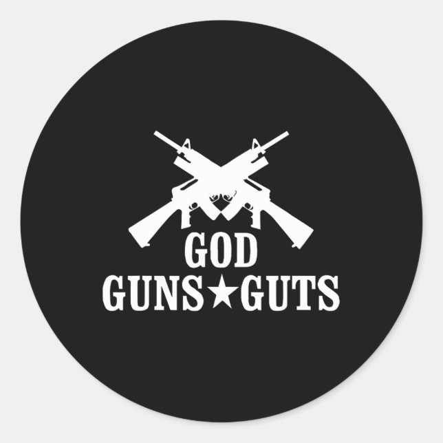 God Guns And Guts  Classic Round Sticker (Front)