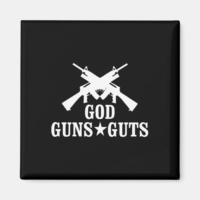 God Guns And Guts  Magnet (Front)
