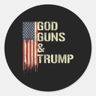 God Guns And Trump I 2nd Amendment Trump Flag Classic Round Sticker