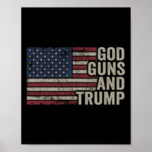 God Guns And Trump - Pro God Gun Funny Republican  Poster