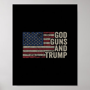 God Guns And Trump - Pro God Gun Funny Republican  Poster