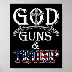 God Guns And Trump Shirt 2nd Amendment T Shirt Tru Poster