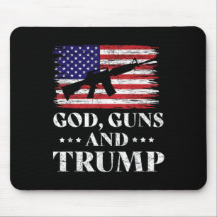God Guns And Trump Shirt, Donald Trump For Mouse Mat