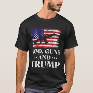 God Guns And Trump Shirt, Donald Trump For T-Shirt