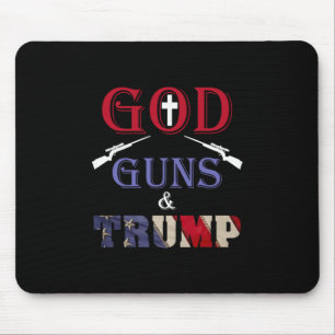 God Guns And Trump Trump Republican Mouse Mat