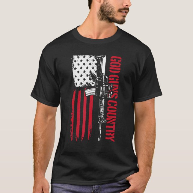 God Guns Country Ar15 Gun Rights America 2nd Amend T-Shirt (Front)