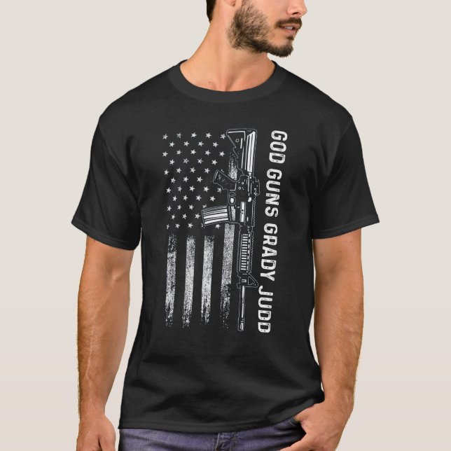 God Guns Grady Judd American Us Flag T-Shirt  (Front)