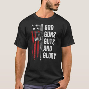 God Guns Guts Glory Patriotic Usa Flag Pro Gun T-Shirt