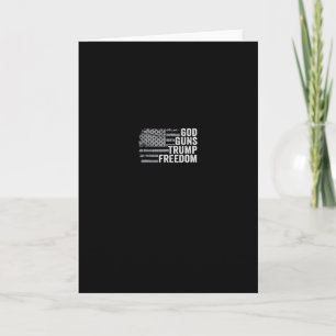 God Guns Trump Freedom - Funny Christian Pro Gun U Card