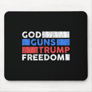 God Guns Trump Freedom - Funny Usa Trump Mouse Mat