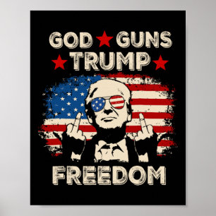 God Guns Trump Freedom Republican Conservative Vin Poster