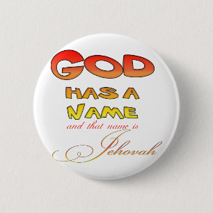 God has a Name Jehovah 6 Cm Round Badge