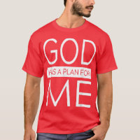 God Has A Plan For Me Apparel