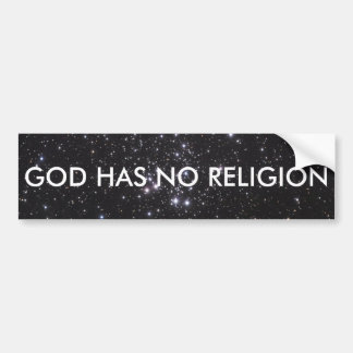 God has no religion bumper sticker