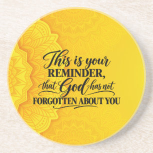 God has not forgot coaster